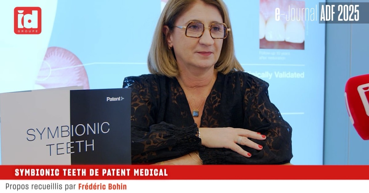 Symbionic Teeth de Patent Medical – L'Information Dentaire